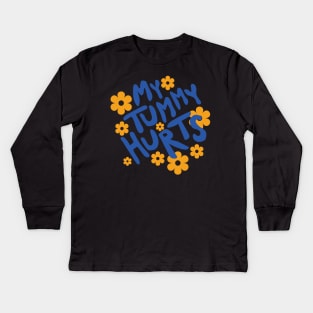 My Tummy Hurts v2 Kids Long Sleeve T-Shirt